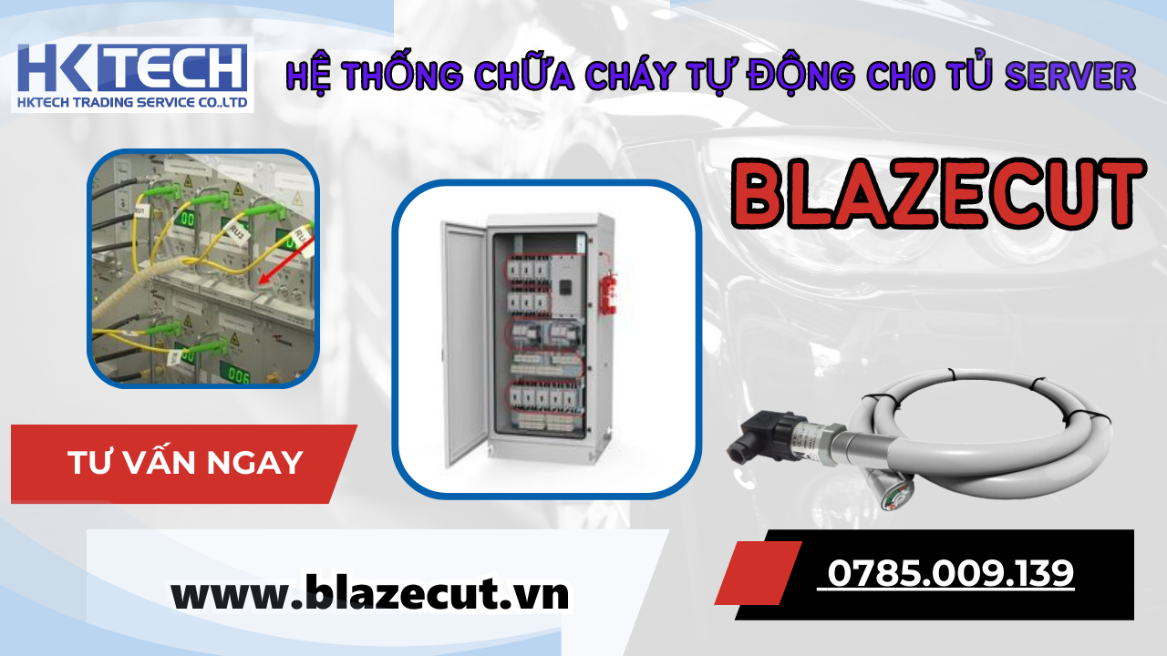 Dịch vụ thi công lắp đặt hệ thống chữa cháy tủ server bằng công nghệ Blazecut